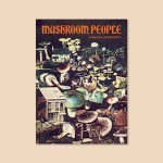 Mushroom People Magazine : Volume 2